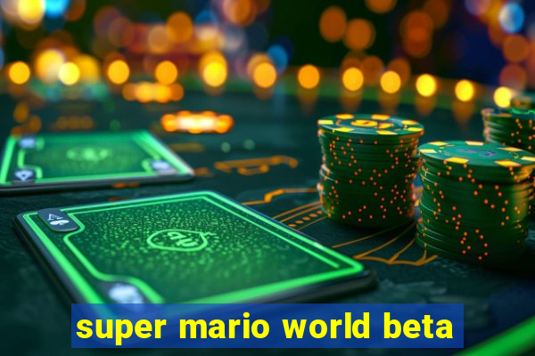 super mario world beta